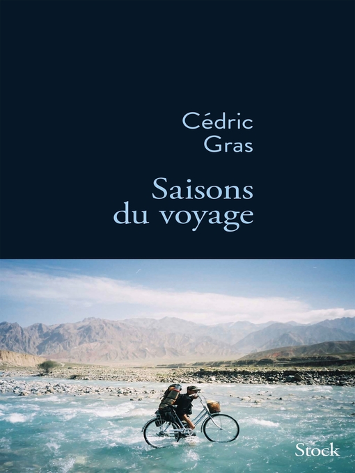 Title details for Saisons du voyage by Cédric Gras - Available